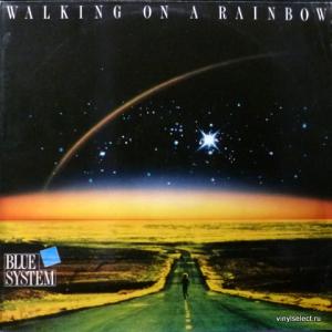 Blue System - Walking On A Rainbow 