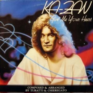 Ka-Zan - Give Me Your Heart