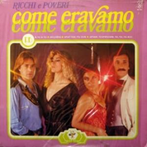 Ricchi E Poveri - Come Eravamo