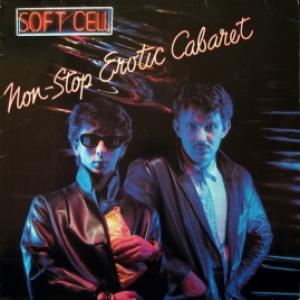 Soft Cell - Non-Stop Erotic Cabaret