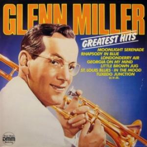 Glenn Miller Orchestra - Greatest Hits