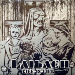 Laibach - Life Is Life