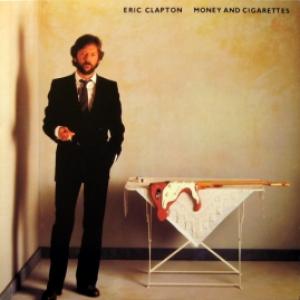 Eric Clapton - Money And Cigarettes 