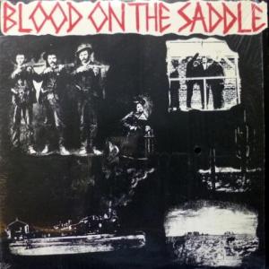 Blood On The Saddle - Blood On The Saddle