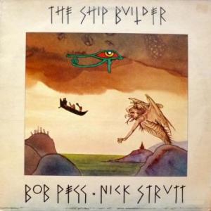 Bob Pegg & Nick Strutt - The Ship Builder