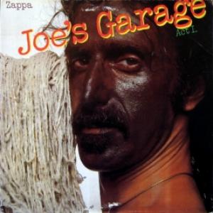 Frank Zappa - Joe's Garage: Act I