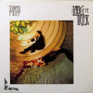 Toyah And Fripp Featuring The League Of Crafty Guitarists - The Lady Or The Tiger?