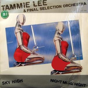 Tammie Lee / Final Selection Orchestra - Sky High / Night More Night