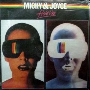 Micky And Joyce - Hold Up