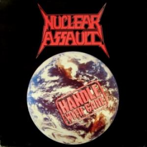 Nuclear Assault - Handle With Care