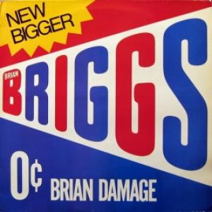 Brian Briggs - Brian Damage