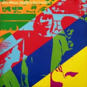 John Wetton (Asia) - Caught In The Crossfire