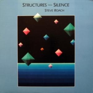 Steve Roach - Structures From Silence 