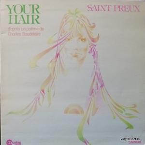Saint-Preux - Your Hair (D'Après Un Poème De Charles Baudelaire)