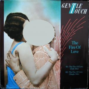 Gentle Touch - The Fire Of Love