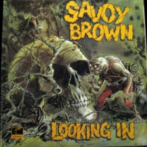 Savoy Brown - Looking In 