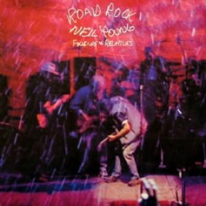 Neil Young - Road Rock: Friends & Relatives