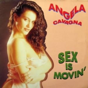 Angela Cavagna - Sex Is Movin'