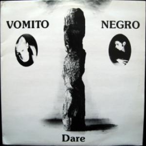 Vomito Negro - Dare