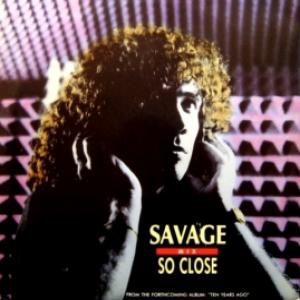 Savage - So Close