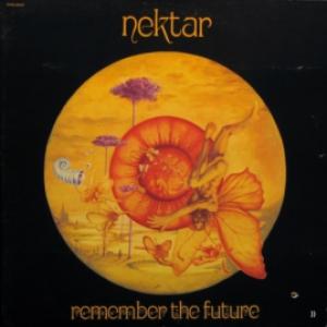 Nektar - Remember The Future
