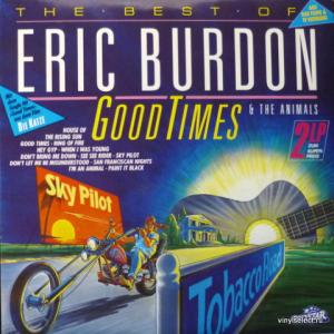 Eric Burdon And The Animals - Good Times - The Best Of Eric Burdon & The Animals