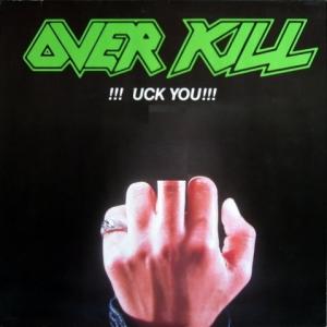 Overkill - !!!F*ck You!!!