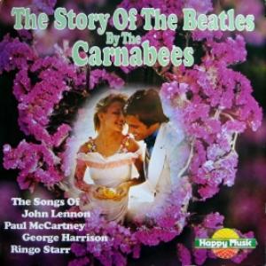 Carnabees,The - The Story Of The Beatles