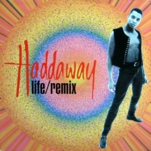 Haddaway - Life (Remixes)