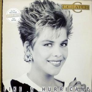 C.C.Catch - Like A Hurricane