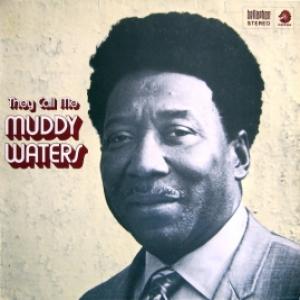 Muddy Waters - They Call Me Muddy Waters