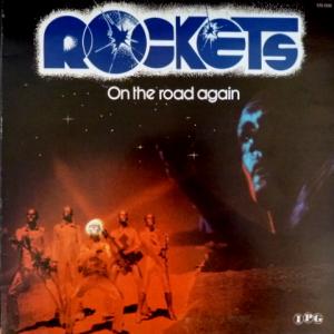 Rockets - On The Road Again