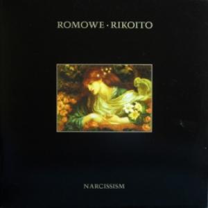 Romowe Rikoito - Narcissism