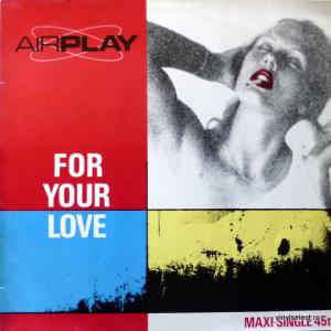 Airplay - For Your Love
