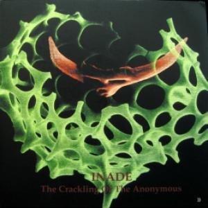 Inade - The Crackling Of The Anonymous