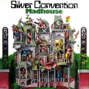 Silver Convention - Madhouse 