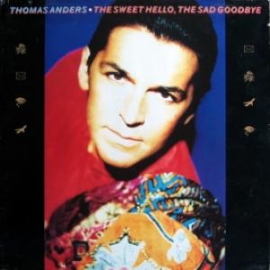 Thomas Anders (Modern Talking) - The Sweet Hello, The Sad Goodbye