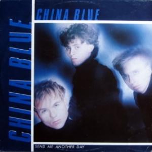 China Blue - Send Me Another Day