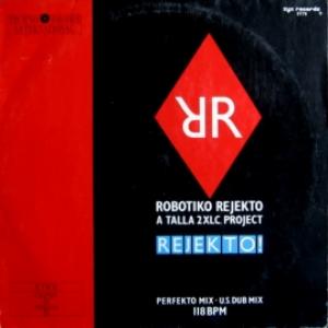 Robotiko Rejekto - Rejekto!