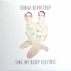 Tobias Bernstrup - Sing My Body Electric (feat. Trans-X)