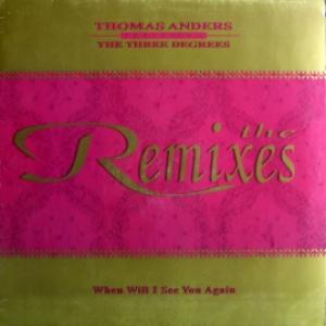 Thomas Anders (Modern Talking) Featuring The Three Degrees  - When Will I See You Again - The Remixes