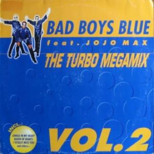 Bad Boys Blue - The Turbo Megamix Vol. 2