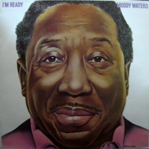 Muddy Waters - I'm Ready