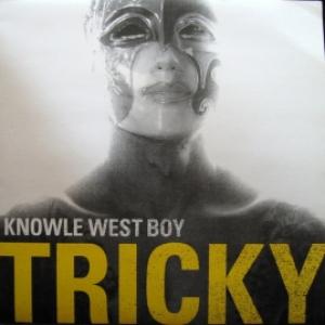 Tricky - Knowle West Boy