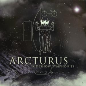 Arcturus - Sideshow Symphonies
