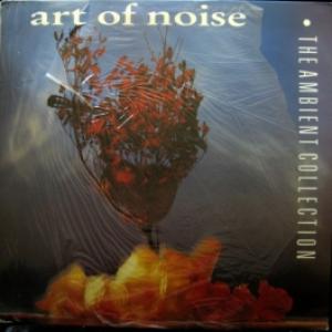 Art Of Noise,The - The Ambient Collection 