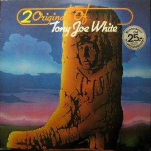 Tony Joe White - 2 Originals Of Tony Joe White