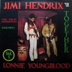 Jimi Hendrix & Lonnie Youngblood - Together (Vol. 5)