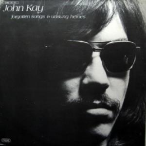 John Kay (ex-Steppenwolf) - Forgotten Songs & Unsung Heroes