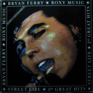 Bryan Ferry/Roxy Music - Street Life - 20 Greatest Hits 